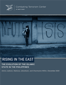 Rising in the East the Evolution of the Islamic State in the Philippines