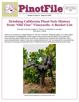 Drinking California Pinot Noir History from “Old Vine” Vineyards: a Bucket List