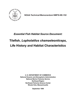 Tilefish, Lopholatilus Chamaeleonticeps, Life History and Habitat Characteristics