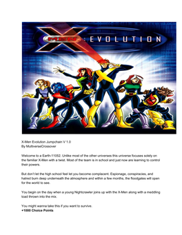 X-Men Evolution Jumpchain V 1.0 by Multiversecrossover Welcome to a Earth-11052. Unlike Most of the Other Universes This Univers