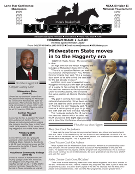Midwestern State Moves in to the Haggerty Era WICHITA FALLS, Texas - the Consensus Is Clear