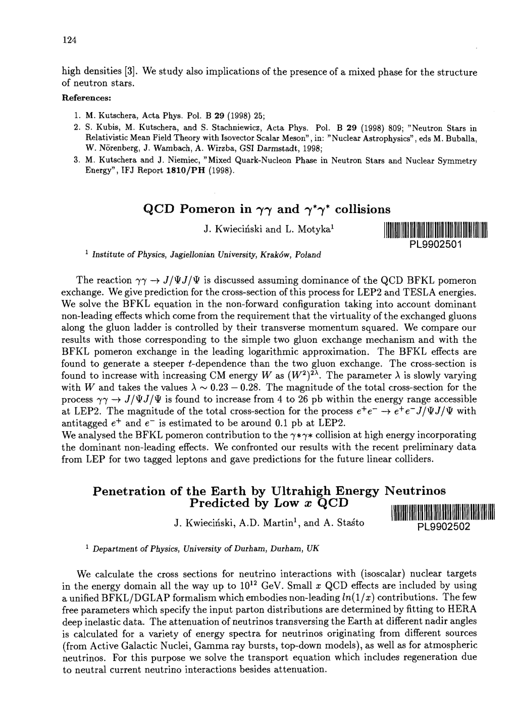 QCD Pomeron in 77 and 7*7* Collisions Penetration of the Earth