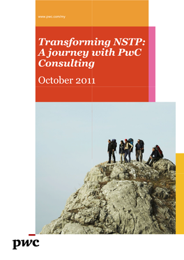 Transforming NSTP: a Journey with Pwc Consulting October 2011 Introducing Malaysia’S Oldest Newspaper Company