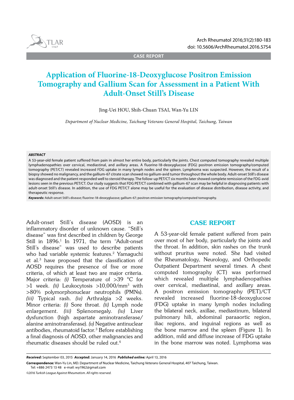 Application of Fluorine-18-Deoxyglucose Positron Emission Tomography and Gallium Scan for Assessment in a Patient with Adult-Onset Still’S Disease