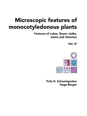 Microscopic Features of Monocotyledonous Plants Features of Culms, Flower Stalks, Stems and Rhizomes