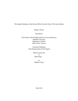 Cantus Planus Binatim, Two Voiced Polyphony Progressing in Rhythmic Unison Following a Cantus ﬁrmus Based on an Established Chant