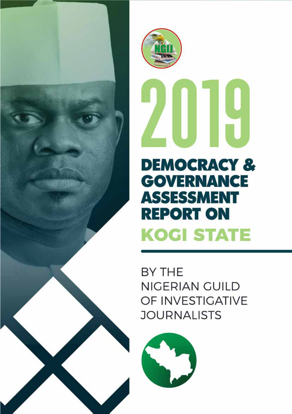 2019 Democracy and Governance Assessment Report on Kogi State by the Nigerian Guild of Investigative Journalists