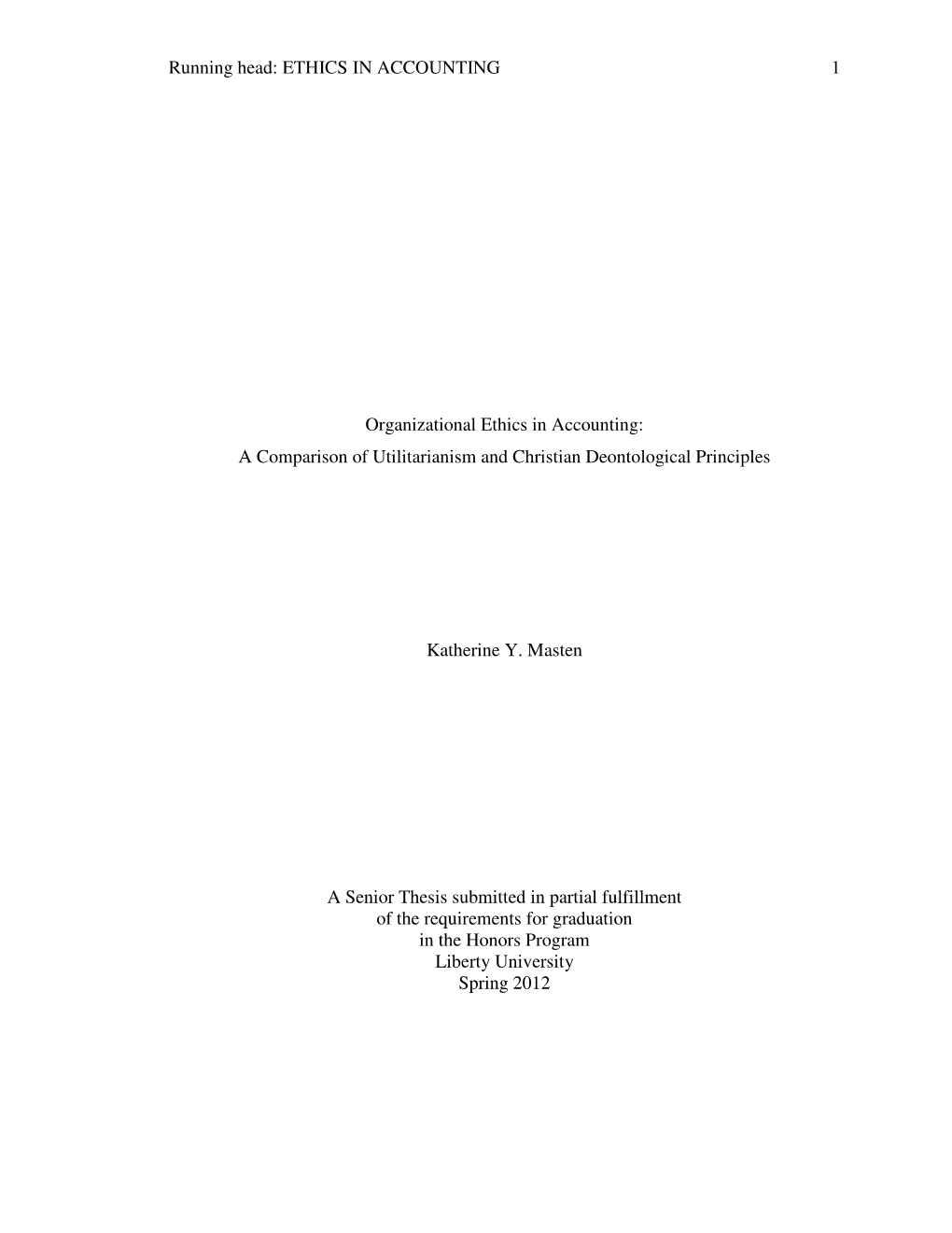 Organizational Ethics in Accounting: a Comparison of Utilitarianism and Christian Deontological Principles