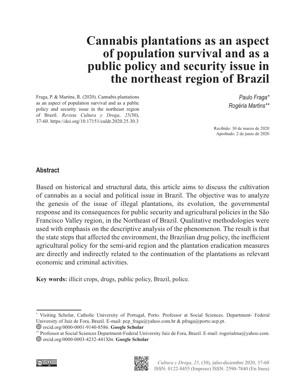 Cannabis Plantations As an Aspect of Population Survival and As a Public Policy and Security Issue in the Northeast Region of Brazil