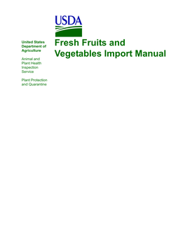 Fresh Fruits and Vegetables Import Manual Provides Pictorial Guides to Several Categories of Fruits and Vegetables