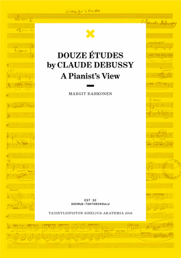 DOUZE ÉTUDES by CLAUDE DEBUSSY a Pianist's View