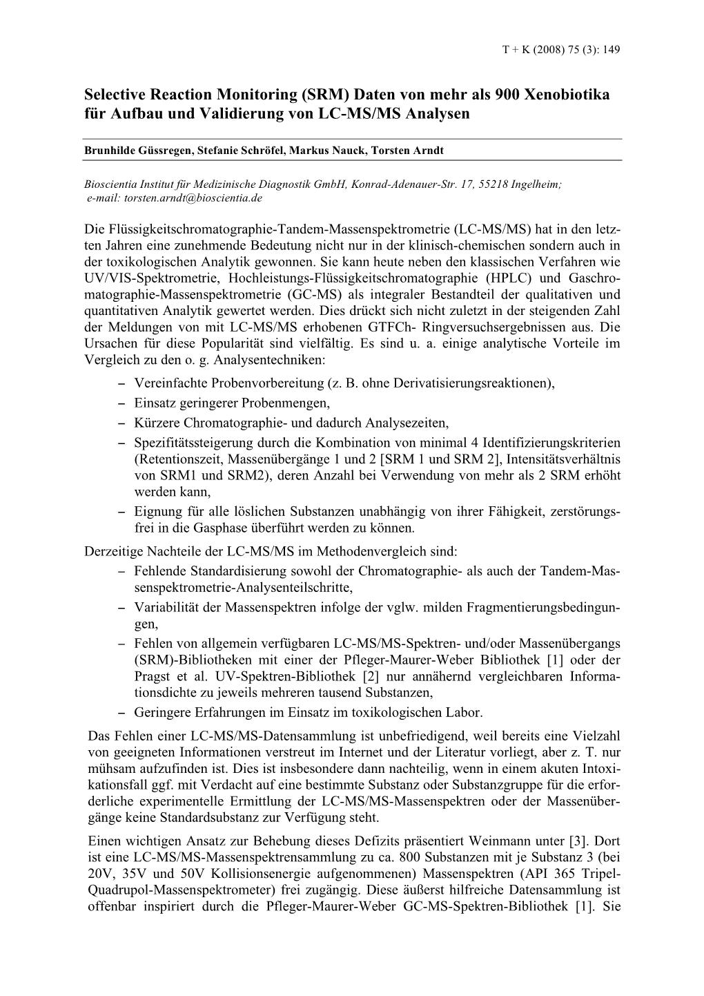 Selective Reaction Monitoring (SRM) Daten Von Mehr Als 900 Xenobiotika Für Aufbau Und Validierung Von LC-MS/MS Analysen