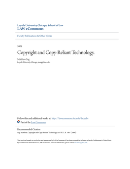 Copyright and Copy-Reliant Technology. Matthew As G Loyola University Chicago, Msag@Luc.Edu