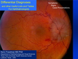 Differential Diagnoses Symptoms and Other Useful Lists and Tables Signs Case Presentations for Ophthalmologists
