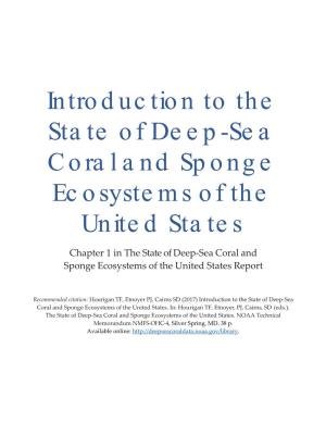 Hourigan TF, Etnoyer PJ, Cairns SD (2017) Introduction to the State of Deep‐Sea Coral and Sponge Ecosystems of the United States