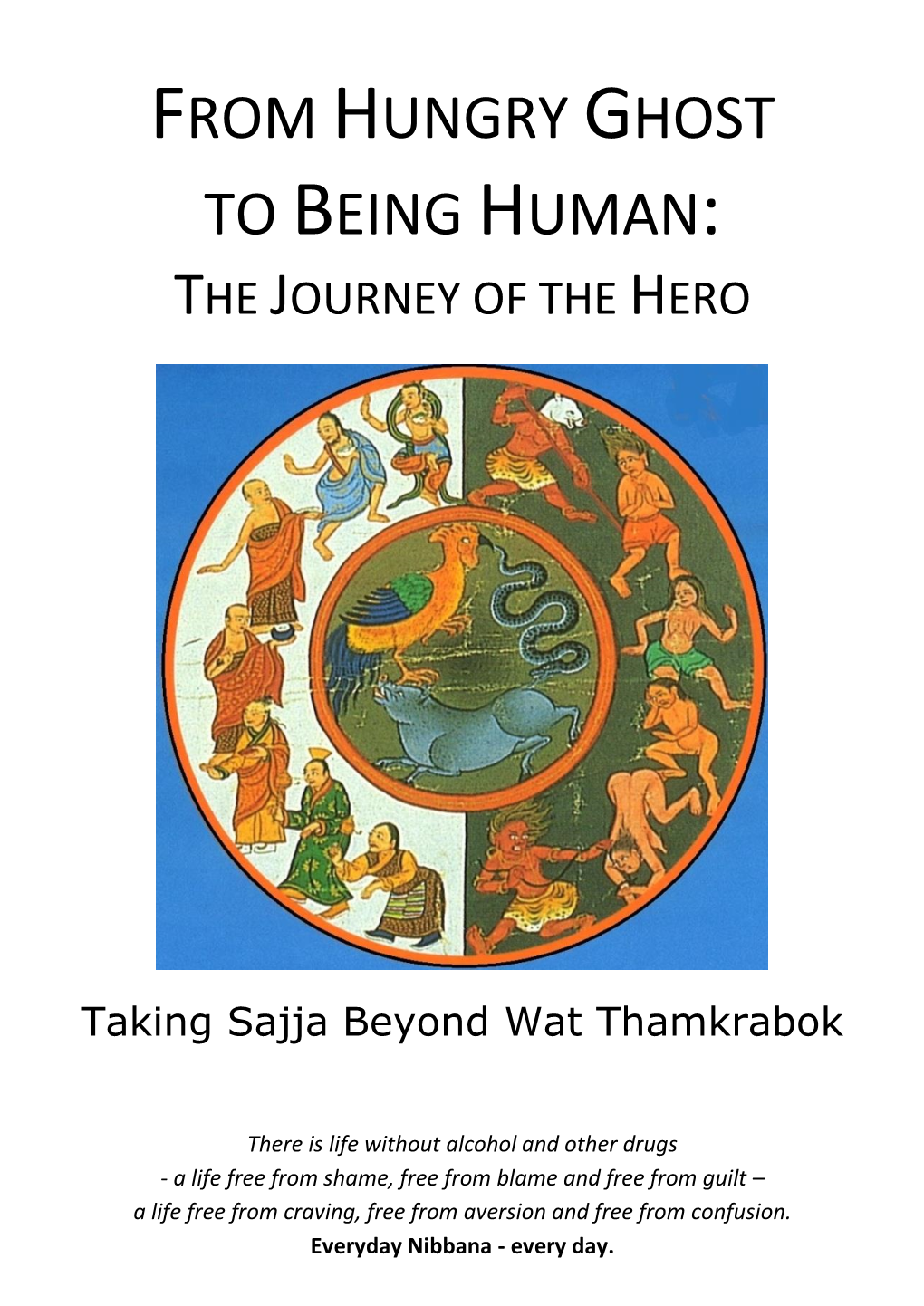 From-Hungry-Ghost-To-Being-Human-(Taking-Sajja-Beyond-Thamkrabok)