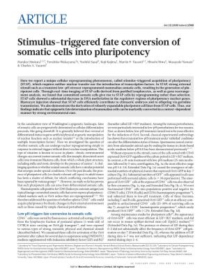 Stimulus-Triggered Fate Conversion of Somatic Cells Into Pluripotency Haruko Obokata1,2,3, Teruhiko Wakayama3{, Yoshiki Sasai4, Koji Kojima1, Martin P