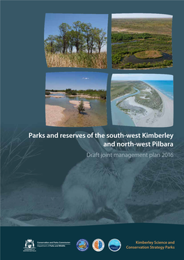 Parks and Reserves of the South-West Kimberley and North-West Pilbara Draft Joint Management Plan 2016
