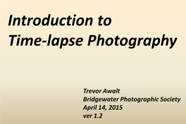 Introduction to Time-Lapse Photography