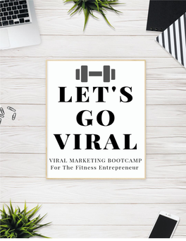 Viral Marketing Bootcamp for the Fitness Entrepreneur