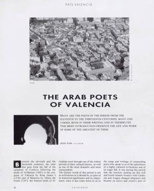 The Arab Poets -0Fvalencia -Many Are the Poets of the Period from the Eleventh to the Thirteenth Centuries, Many and Varied, Both in Their Writing and in Themselves