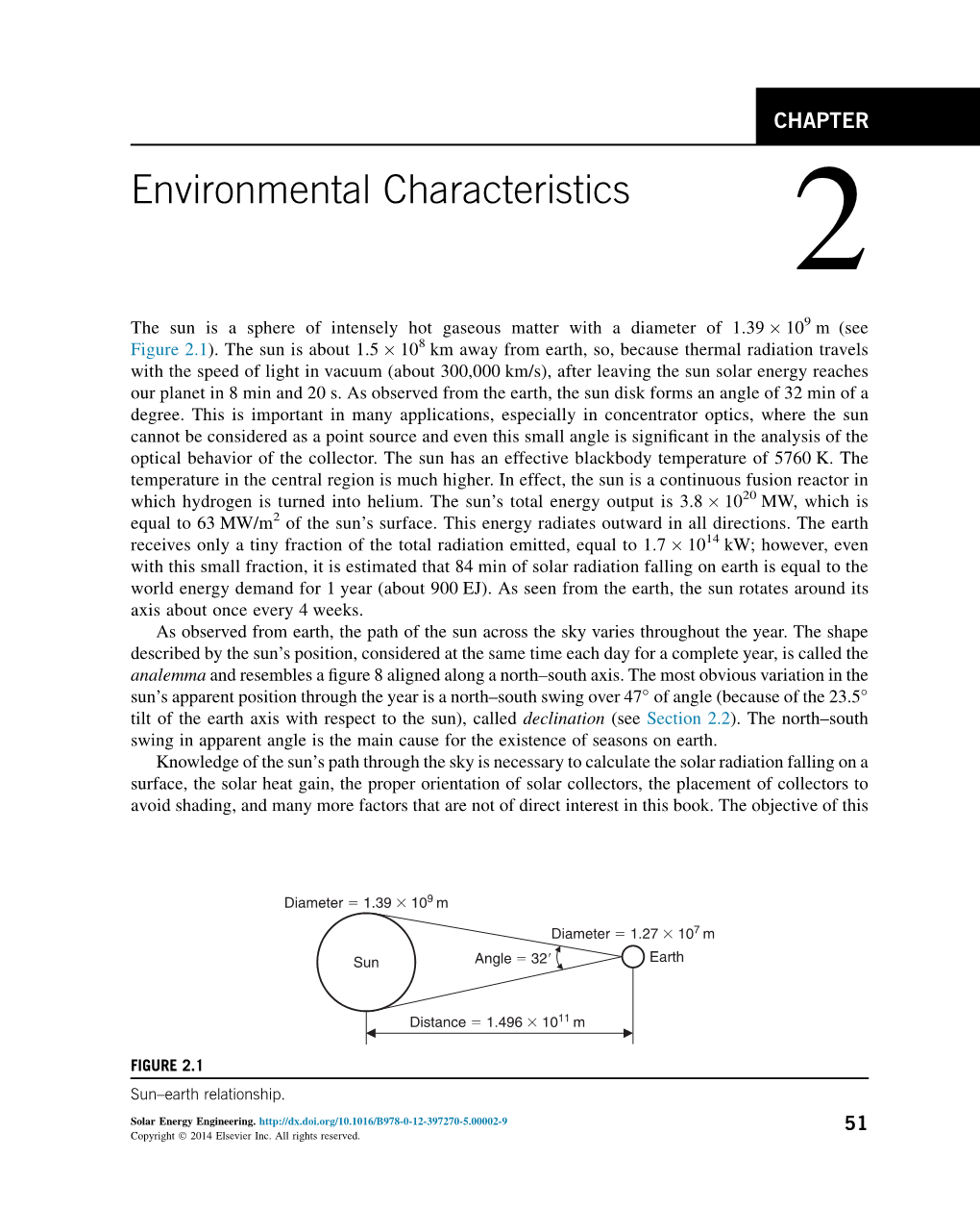 Environmental Characteristics 2 Thesunisasphereofintenselyhotgaseous Matter with a Diameter of 1.39 � 109 M(See Figure 2.1)