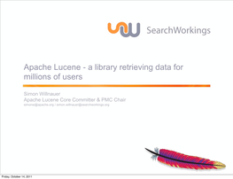 Apache Lucene - a Library Retrieving Data for Millions of Users