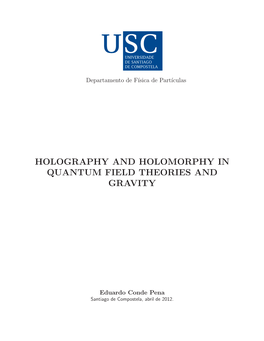 Holography and Holomorphy in Quantum Field Theories and Gravity