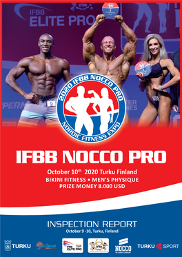 IFBB NOCCO PRO October 10Th 2020 Turku Finland BIKINI FITNESS • MEN’S PHYSIQUE PRIZE MONEY 8.000 USD