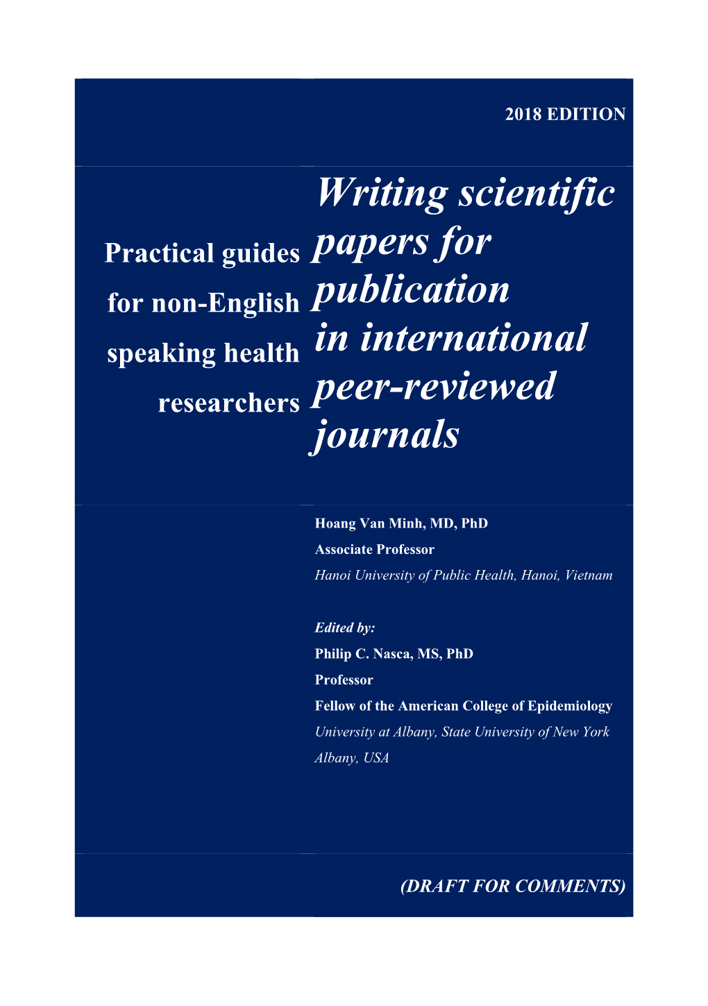 Writing Scientific Papers for Publication in International Peer-Reviewed Journals