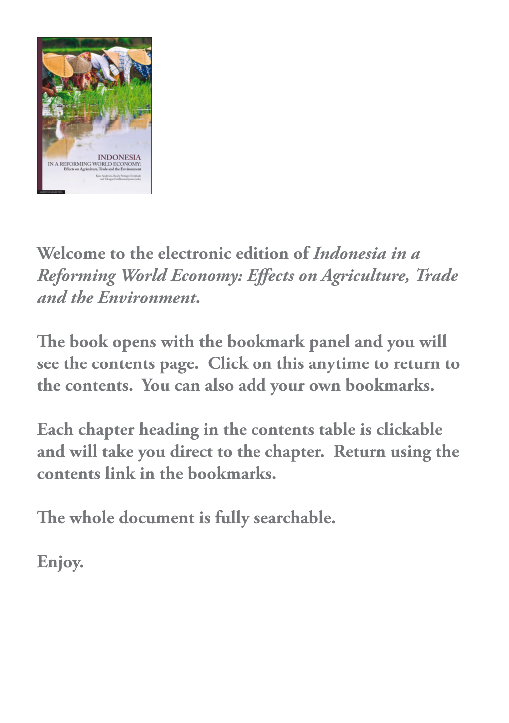 The Electronic Edition of Indonesia in a Reforming World Economy: Effects on Agriculture, Trade and the Environment