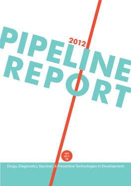 HIV, HCV, TB: 2012 Pipeline Report, TAG and I-Base