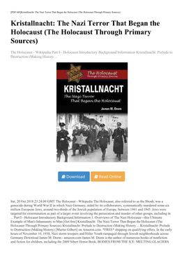 [Get Free] Kristallnacht: the Nazi Terror That Began the Holocaust (The Holocaust Through Primary Sources) Kristallnacht: Prelude to Destruction (Making History
