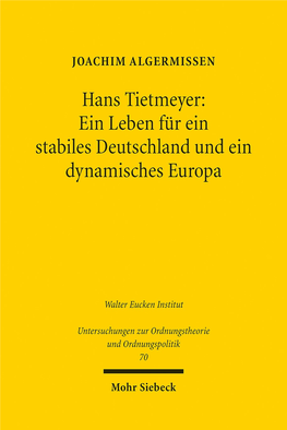 Hans Tietmeyer: Ein Leben Für Ein Stabiles Deutschland Und Ein Dynamisches Europa