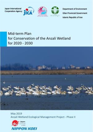 Mid-Term Plan for Conservation of the Anzali Wetland for 2020 – 2030