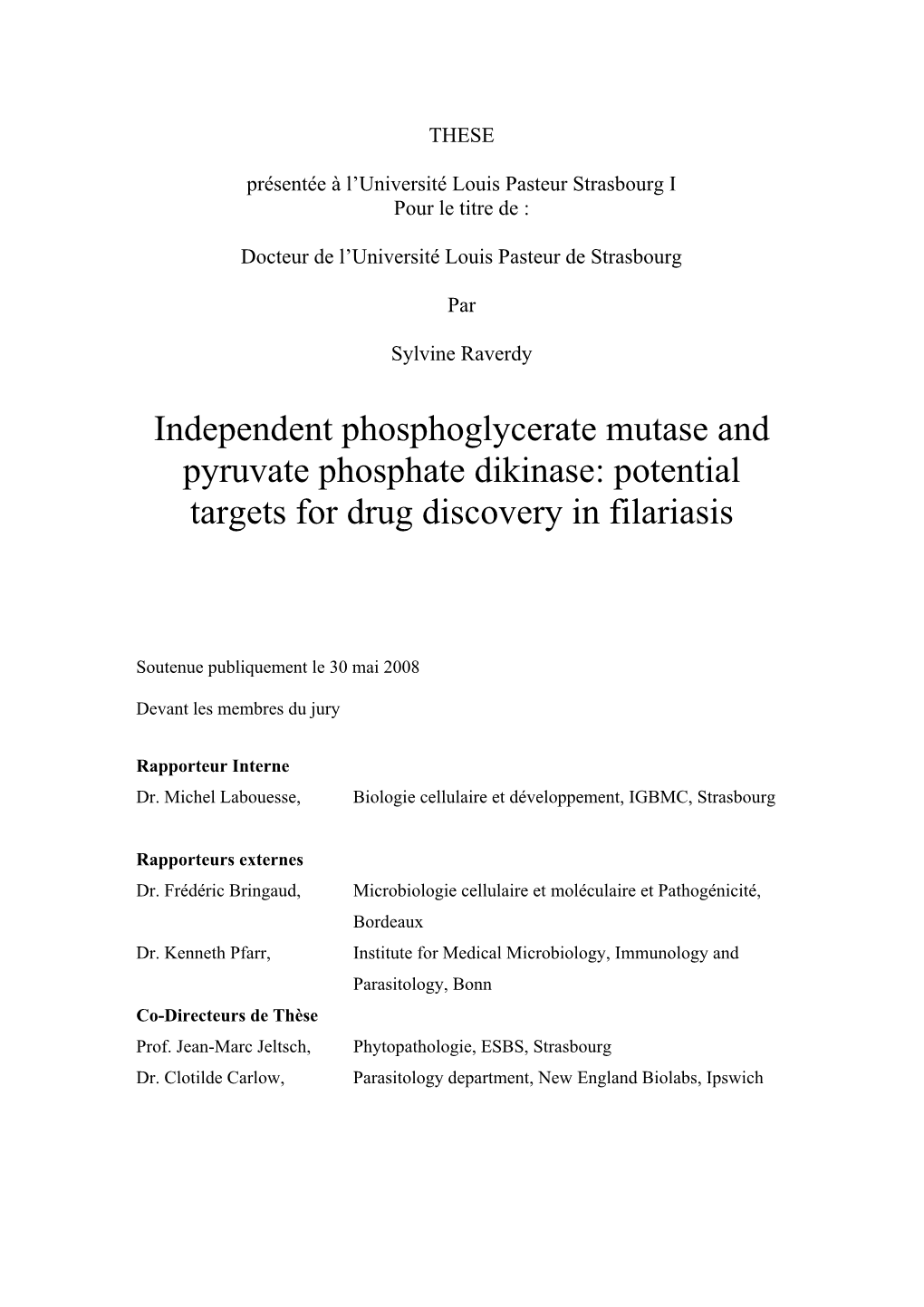 Independent Phosphoglycerate Mutase and Pyruvate Phosphate Dikinase: Potential Targets for Drug Discovery in Filariasis