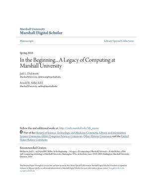 In the Beginning... a Legacy of Computing at Marshall University Jack L