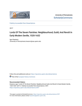 Lords of the Seven Parishes: Neighbourhood, Guild, and Revolt in Early Modern Seville, 1520-1652