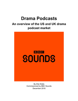 Drama Podcasts an Overview of the US and UK Drama Podcast Market