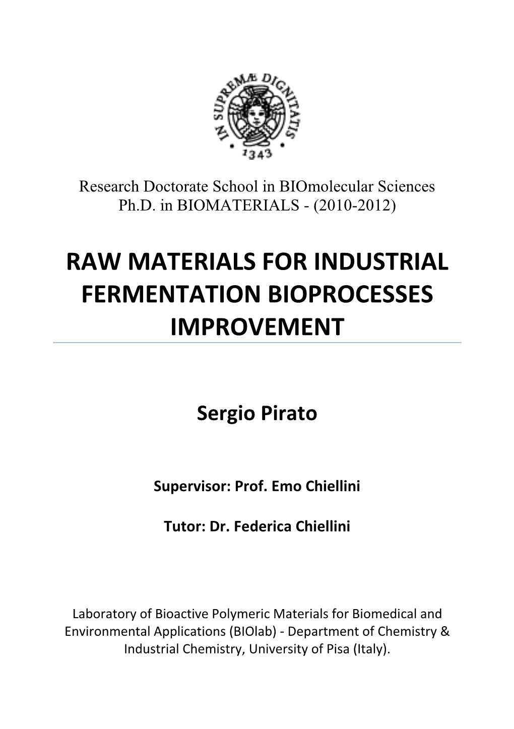 Raw Materials for Industrial Fermentation Bioprocesses Improvement