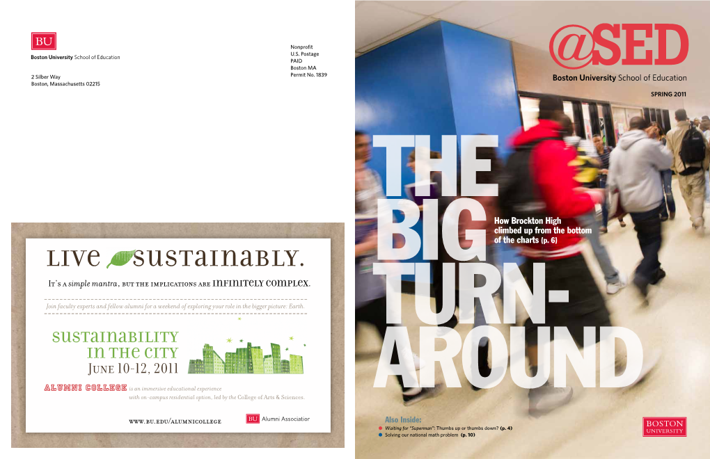 Live Sustainably. Big It’S a Simple Mantra, but the Implications Are Infinitely Complex