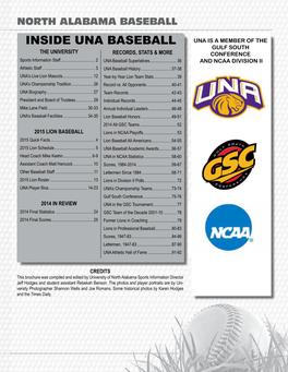INSIDE UNA BASEBALL GULF SOUTH the University Records, Stats & More CONFERENCE Sports Information Staff