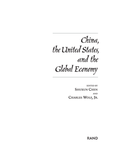 China, the United States, and the Global Economy / Edited by Shuxun Chen and Charles Wolf, Jr