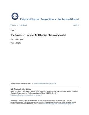 The Enhanced Lecture: an Effective Classroom Model