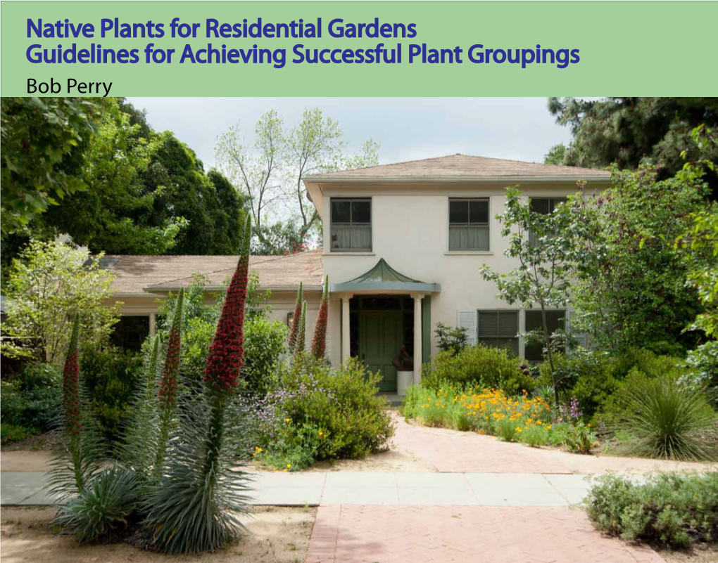 Native Plants for Residential Gardens Guidelines for Achieving Successful