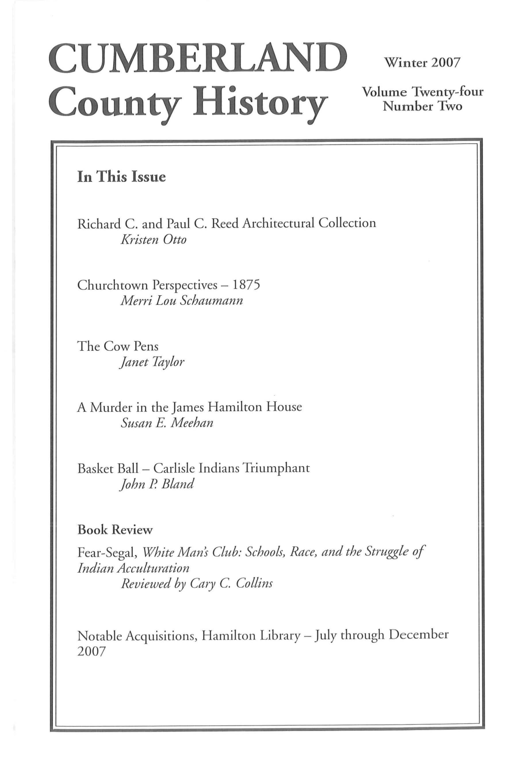 CUMBERLAND Winter 2007 Volume Twenty-Four County History Number Two