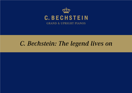 C. Bechstein: the Legend Lives on C