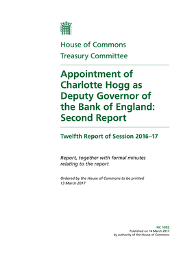 Appointment of Charlotte Hogg As Deputy Governor of the Bank of England: Second Report