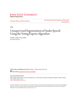 Unsupervised Segmentation of Audio Speech Using the Voting Experts Algorithm Matthew Im Ller Adam Miller Iowa State University