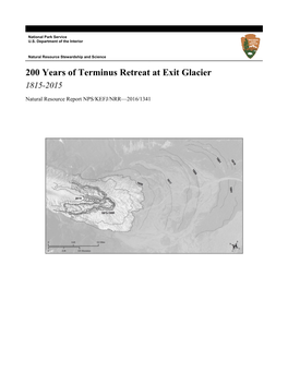 200 Years of Terminus Retreat at Exit Glacier 1815-2015